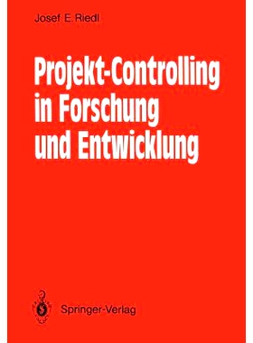 预订 Projekt-Controlling in Forschung und Entwicklung: Grundsätze, Methoden, Verfahren, Anwendungsbeispiele aus der Nac