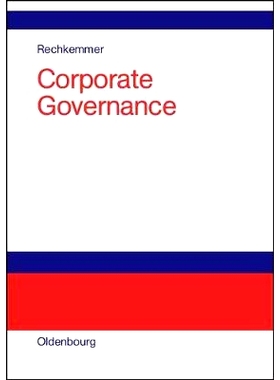 预订 Corporate Governance: Informations- und Früherkennungssystem: 9783486274455