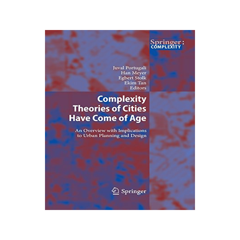 [预订]Complexity Theories of Cities Have Come of Age