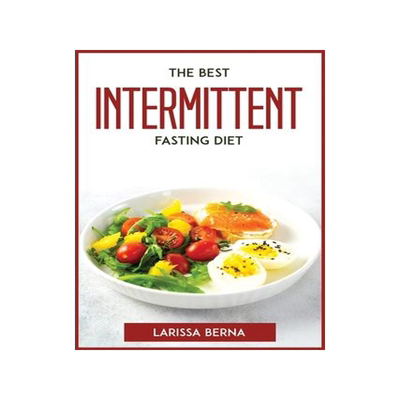 [预订]The Best Intermittent Fasting Diet 9781804772805