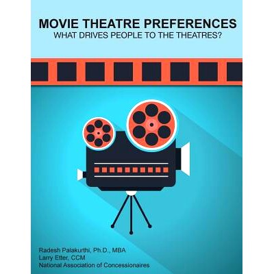 预订 Movie Theatre Preferences: What Drives People to the Theatres?: 9781733562225