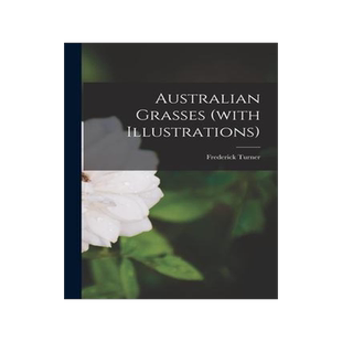 [预订]Australian Grasses (with Illustrations) 9781018127385