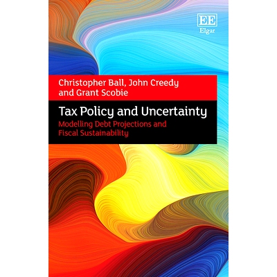 预订 Tax Policy and Uncertainty: Modelling Debt Projections and Fiscal Sustainability 税收政策和不确定性：债务预测和财政