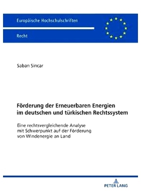 预订 Förderung der Erneuerbaren Energien im deutschen und türkischen Rechtssystem: Eine rechtsvergleichende Analyse mi