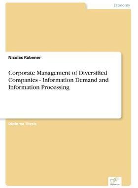 [预订]Corporate Management of Diversified Companies - Information Demand and Information Processing 9783838689555