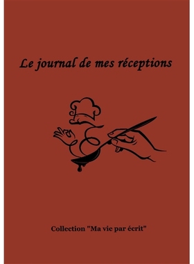 预订 Le journal de mes réceptions 我的接待日记: 9782322180189