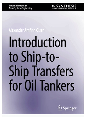 预订 Introduction to Ship-to-Ship Transfers for Oil Tankers 油轮船对船转运导论: 9783031748011
