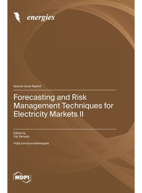 预订 Forecasting and Risk Management Techniques for Electricity Markets II: 9783725848256