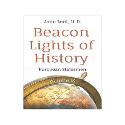 [预订]Beacon Lights of History. Volume IX: European Statesmen 9781536152135