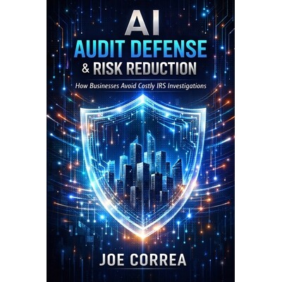 预订 AI Audit Defense & Risk Reduction: How Businesses Avoid Costly IRS Investigations 9798295593321