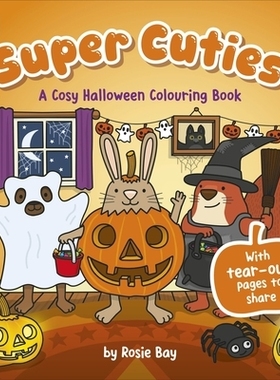 预订 Super Cuties A Cosy Halloween Colouring Book: 30 Cute and Spooky Illustrations For All Ages 超级可爱：温馨万圣节涂