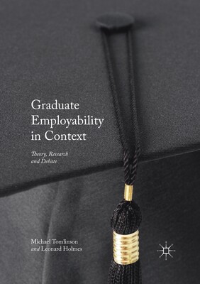【预订】Graduate Employability in Context: Theory, Research and Debate