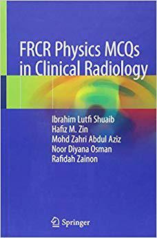 【预售】FRCR Physics MCQs in Clinical Radiol...