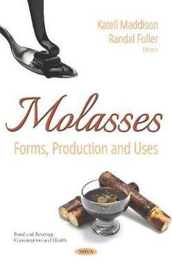 [预订]Molasses: Forms, Production and Uses 9781536147032