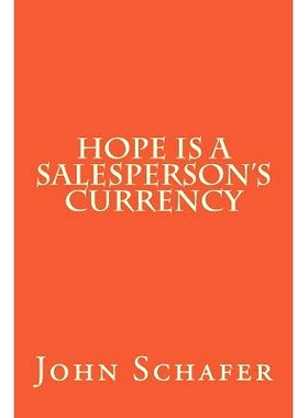 预订 Hope is a Salesperson’s Currency: 9781535545877