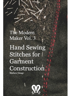 预订 The Modern Maker vol. 3: Handsewing Stitches for Garment Construction: 9781659012613