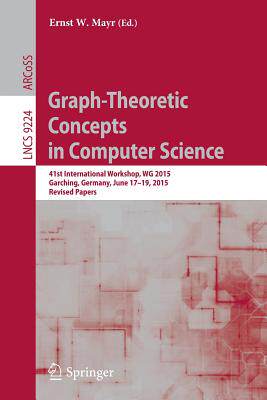 预订 Graph-Theoretic Concepts in Computer Science