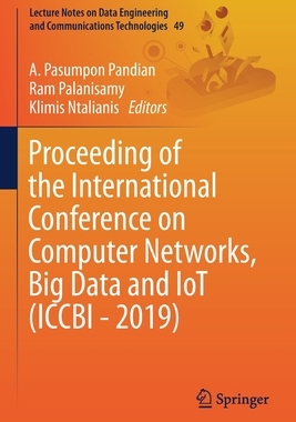 【预订】Proceeding of the International Conference on Computer Networks, Big Data and IoT (ICCBI - 2019)