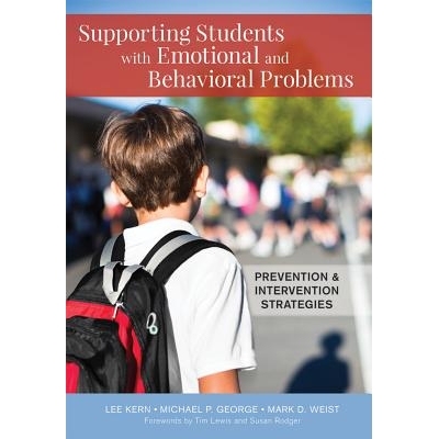 预订 Supporting Students with Emotional and Behavioral Problems: Prevention and Intervention Strategies 给患有情感和行为