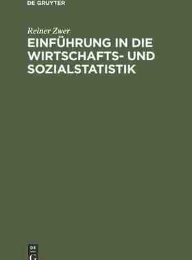 【预订】Einführung in die Wirtschafts- und Sozialstatistik 9783486223378