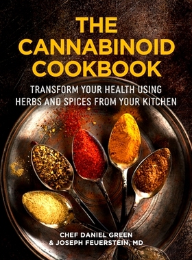 预订 The Cannabinoid Cookbook: Transform Your Health Using Herbs and Spices from Your Kitchen (Gift for Cooks, Terpenes)