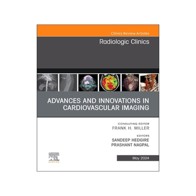 预订 Cardiothoracic Imaging, An Issue of Radiologic Clinics of North America