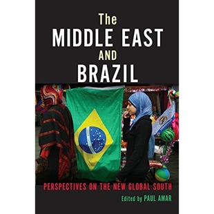 East 9780253012234 中东和巴西：南方国家新视角 the The Middle New Brazil and South 预订 Perspectives Global