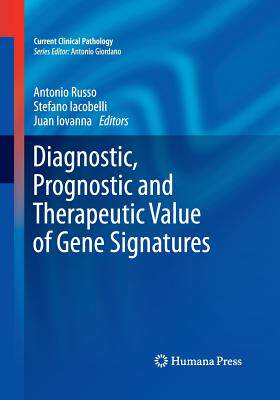 【预订】Diagnostic, Prognostic and Therapeutic Value of Gene Signatures