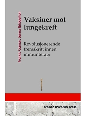 预订 Vaksiner mot lungekreft: Revolusjonerende fremskritt innen immunterapi: 9783689047672
