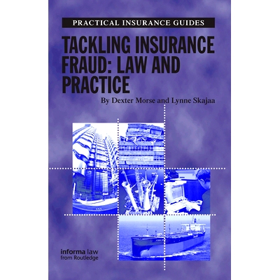 预订 Tackling Insurance Fraud: Law and Practice 解决保险欺诈问题：法律与实践: 9781138357402