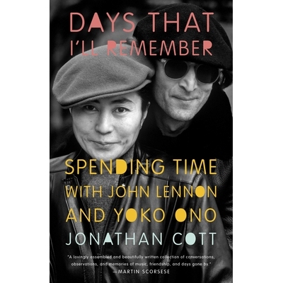 预订 Days That I’ll Remember: Spending Time with John Lennon and Yoko Ono: 9780307951281