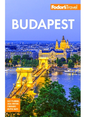 预订 Fodor’s Budapest: With the Danube Bend and Other Highlights of Hungary 福多尔布达佩斯: 9781640976870