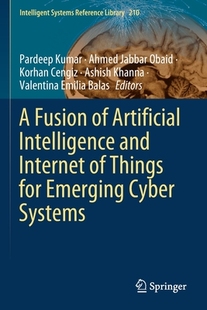 【预订】A Fusion of Artificial Intelligence and Internet of Things for Emerg 9783030766559