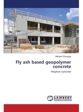 预订 Fly ash based geopolymer concrete: 9786202553667