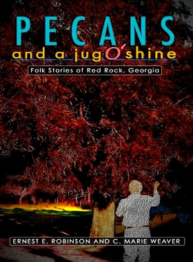预订 Pecans And A Jug O’ Shine: 9781530373512