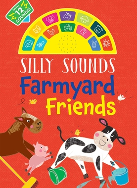 【预订】Silly Sounds: Farmyard Friends