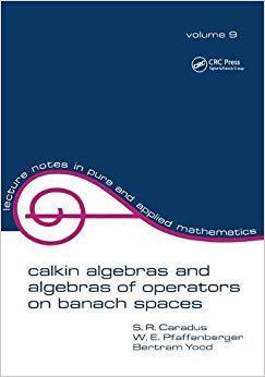 【预售】Calkin Algebras and Algebras of Operators on Banach SPates