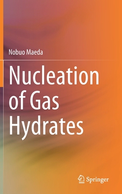 【预订】Nucleation of Gas Hydrates