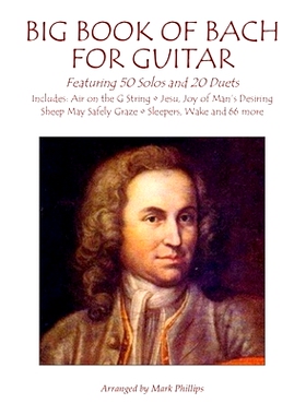 预订 Big Book of Bach for Guitar: Featuring 50 Solos and 20 Duets: 9798370534669