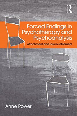 【预订】Forced Endings in Psychotherapy and Psychoanalysis