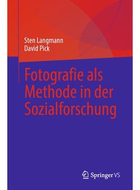 预订 Fotografie ALS Methode in Der Sozialforschung: 9789819958870