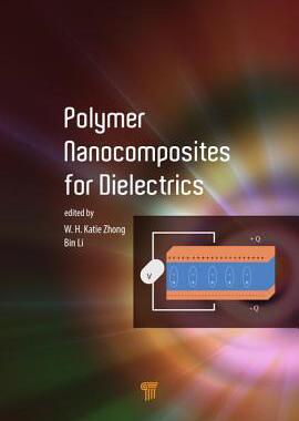 【预订】Polymer Nanocomposites for Dielectrics