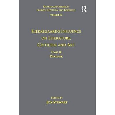 预订 Volume 12, Tome II: Kierkegaard’s Influence on Literature, Criticism and Art: Denmark “克尔凯郭尔研究：来源、接受