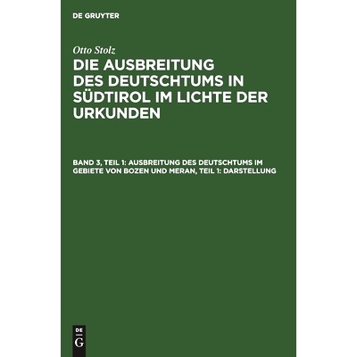 预订 Ausbreitung des Deutschtums im Gebiete von Bozen und Meran, Teil 1: Darstellung: 9783486765670