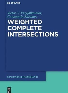 [预订]Weighted Complete Intersections 9783110718829