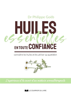 预订 Huiles essentielles en toute confiance : connaître les huiles et les utiliser au quotidien 充满信心的精油：了解精