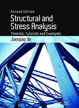 【预订】Structural and Stress Analysis: Theories, Tutorials and Examples, Second Edition