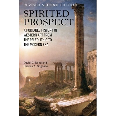 预订 Spirited Prospect: A Portable History of Western Art from the Paleolithic to the Modern Era 充满希望的前景：从旧石