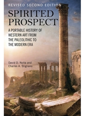 预订 Spirited Prospect: A Portable History of Western Art from the Paleolithic to the Modern Era 充满希望的前景：从旧石