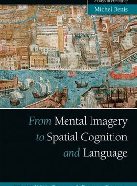 【预订】From Mental Imagery to Spatial Cognition and Language